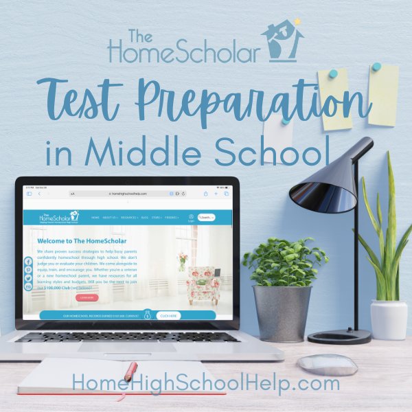 Test Preparations in Middle School @TheHomeScholar